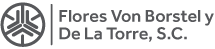 Flores Von Borstel y De La Torre, S.C.